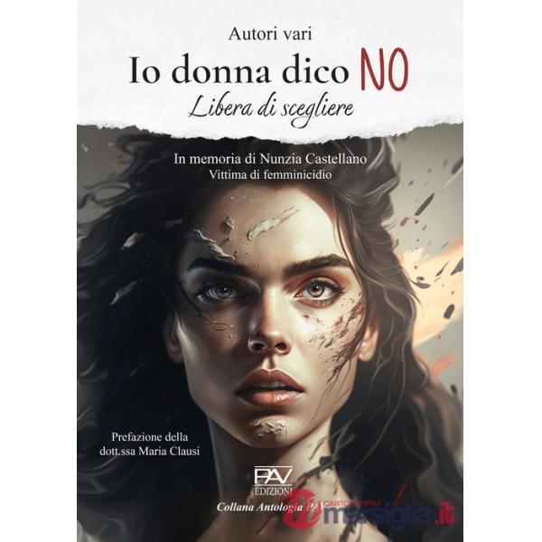 Io donna dico NO. Libera di scegliere
