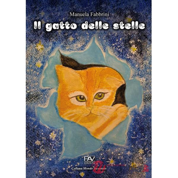 Gatto delle stelle. Ediz. a colori (Il)