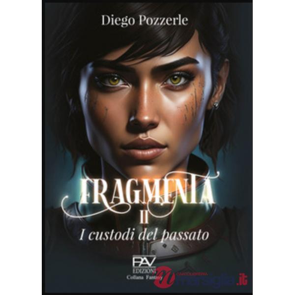 Fragmenta. I Custodi del passato