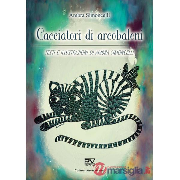 Cacciatori di arcobaleni