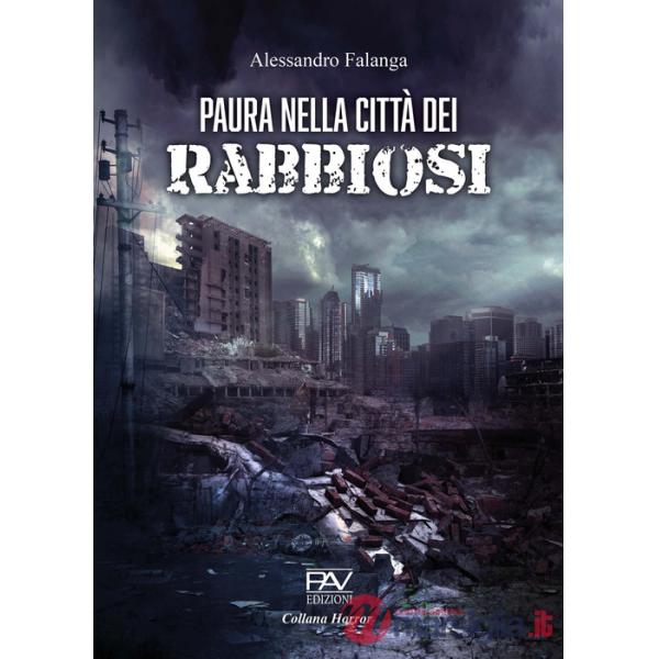 Paura nella città dei rabbiosi