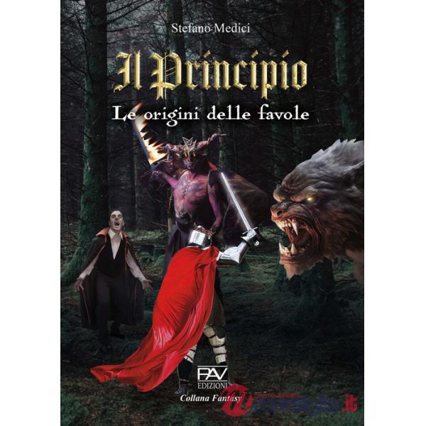 Principio. Le origini delle favole (Il)