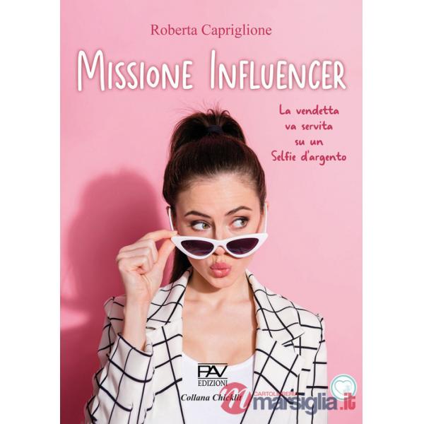 Missione influencer. La vendetta va servita su un selfie d'argento