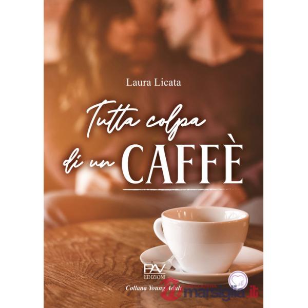 Tutta colpa di un caffè