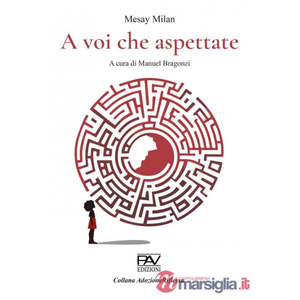 A voi che aspettate. Ediz. deluxe