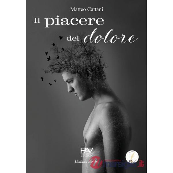 Piacere del dolore (Il)