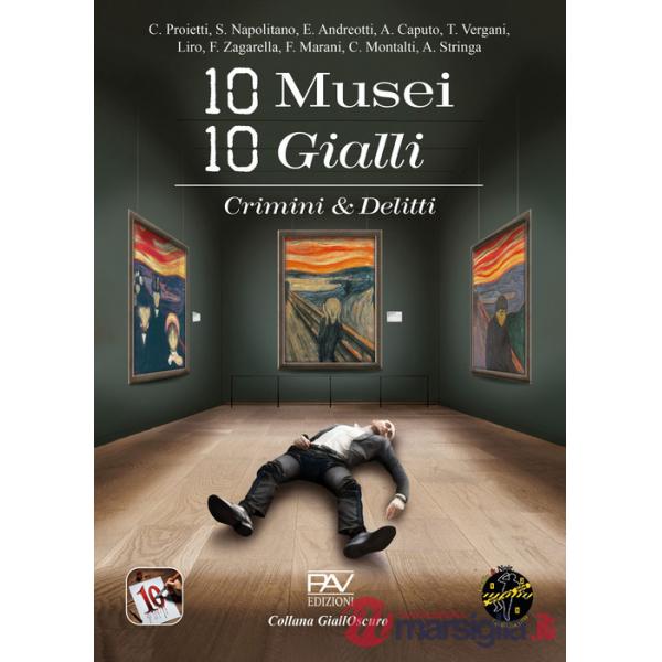 10 musei 10 gialli. Crimini & Delitti