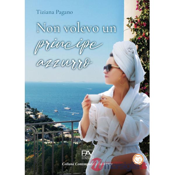 Non volevo un principe azzurro