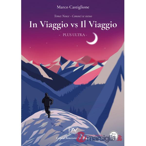 In viaggio vs il viaggio. Plus Ultra