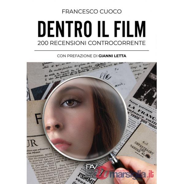 Dentro il film. 200 recensioni controcorrente