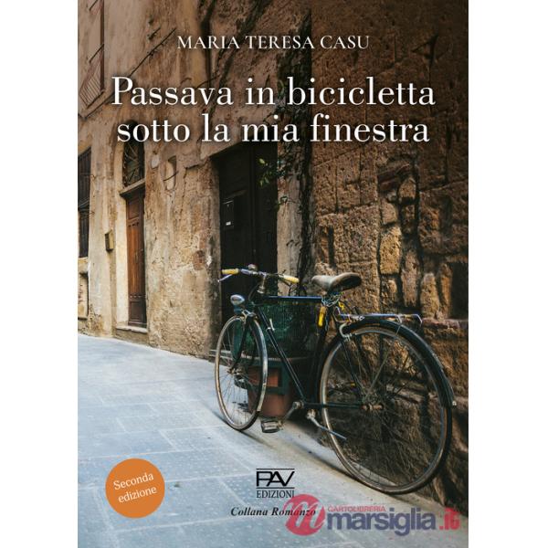 Passava in bicicletta sotto la mia finestra
