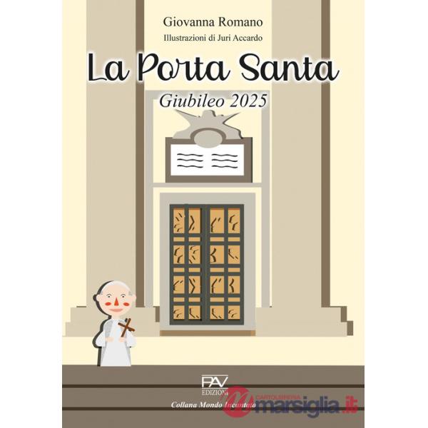 Porta santa. Giubileo 2025 (La)