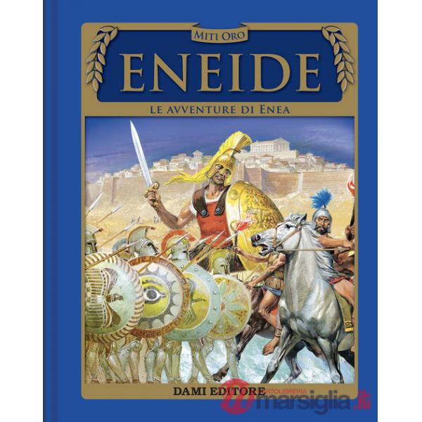 Eneide. Le avventure di Enea