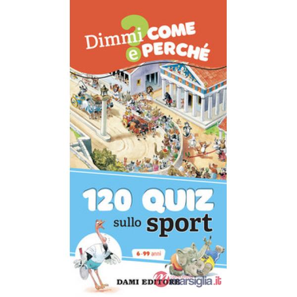 120 quiz sullo sport. Ediz. a spirale