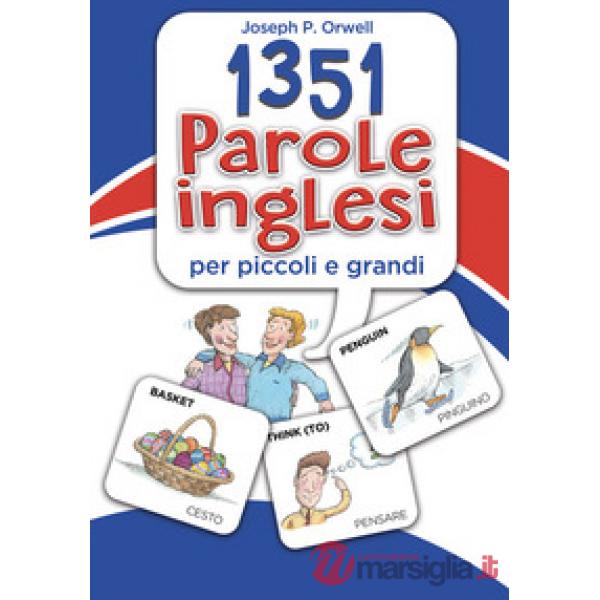 1351 parole inglesi per piccoli e grandi