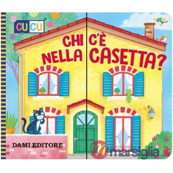 Chi c'è nella casetta? Ediz. a colori