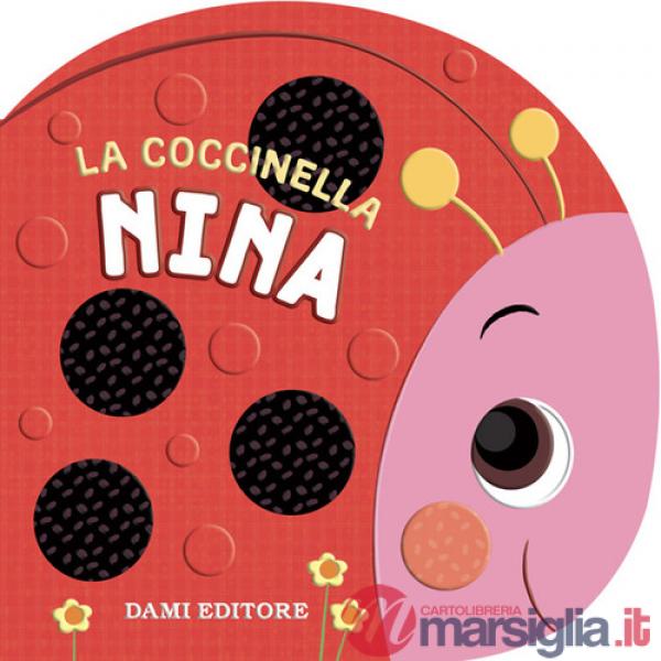 Coccinella Nina. Ediz. illustrata (La)
