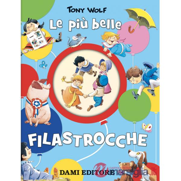 Più belle filastrocche. Ediz. a colori (Le)