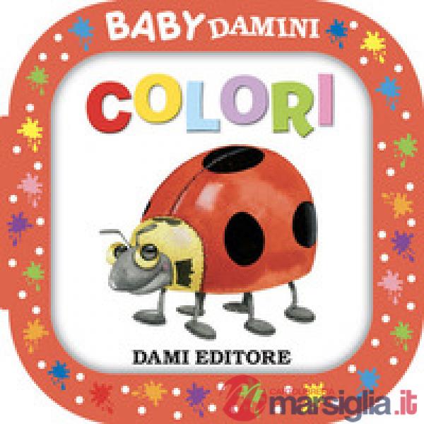 Colori. Ediz. a colori