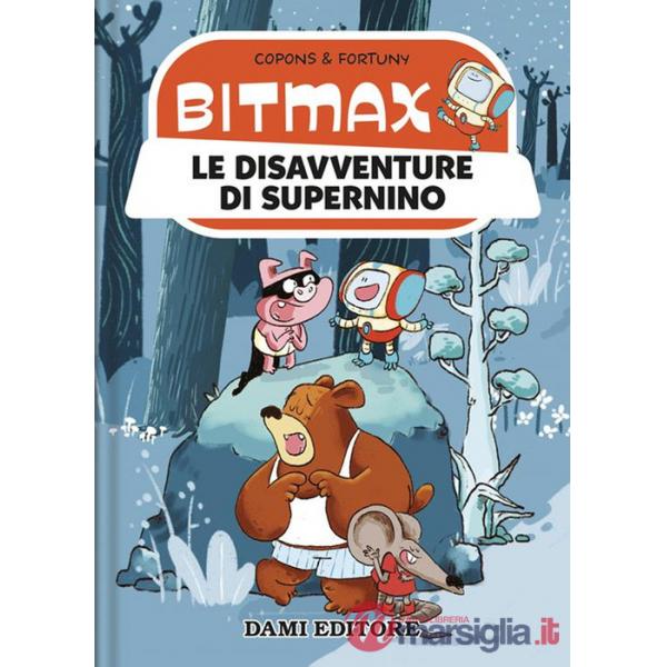 Disavventure di Supernino. Bitmax (Le)