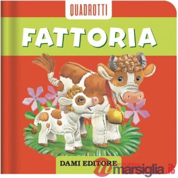 Fattoria. Ediz. a colori