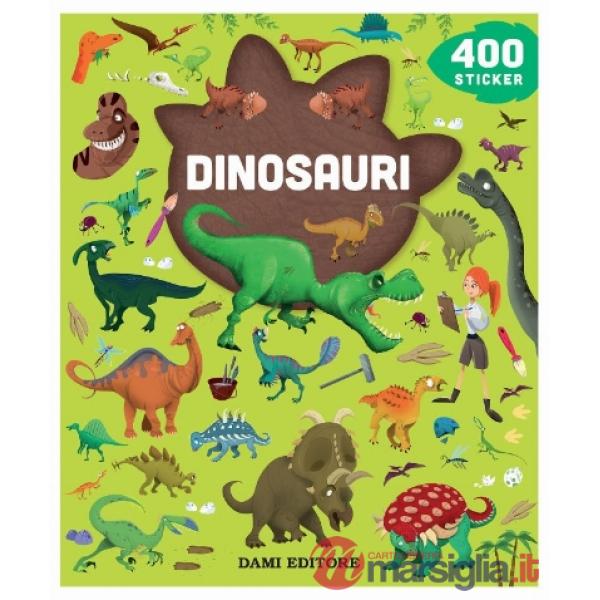 Dinosauri. 400 stickers. Ediz. a colori