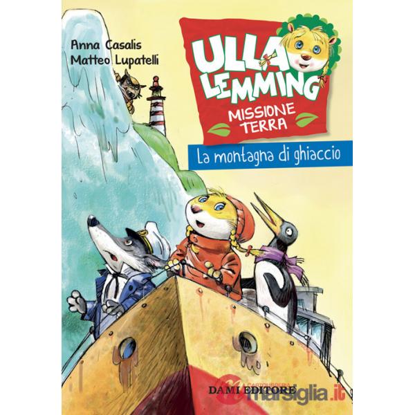 Montagna di ghiaccio. Ulla Lemming (La)
