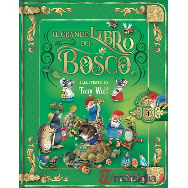 Grande libro del bosco. Ediz. a colori (Il)