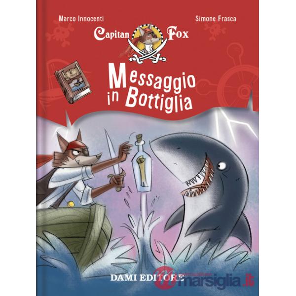 Messaggio in bottiglia. Capitan Fox