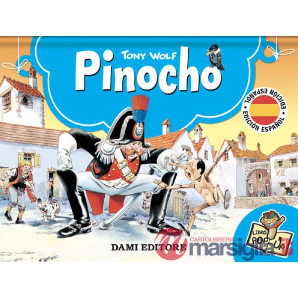 Pinocho. Libro pop-up. Ediz. a colori
