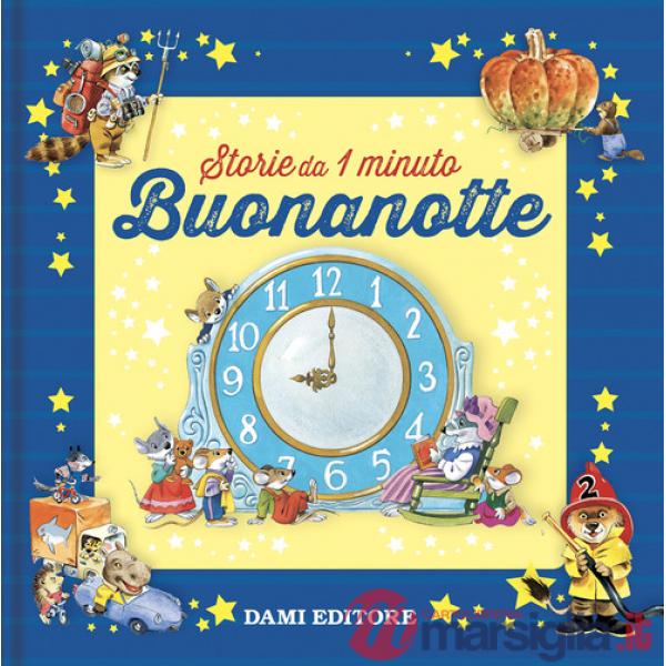 Buonanotte. Storie da 1 minuto. Ediz. a colori