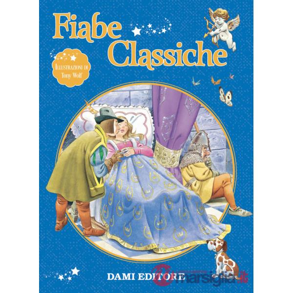 Fiabe classiche. Ediz. a colori