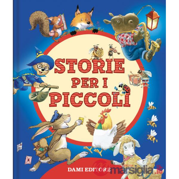 Storie per i piccoli. Ediz. a colori
