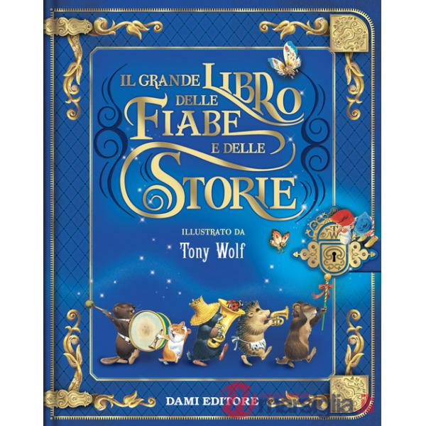 Grande libro delle fiabe e delle storie. Ediz. a colori (Il)