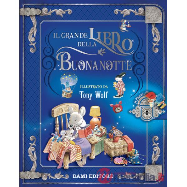 Grande libro della buonanotte. Ediz. a colori (Il)
