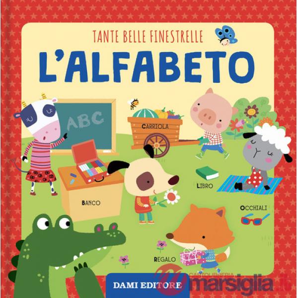 Alfabeto. Tante belle finestrelle. Ediz. a colori