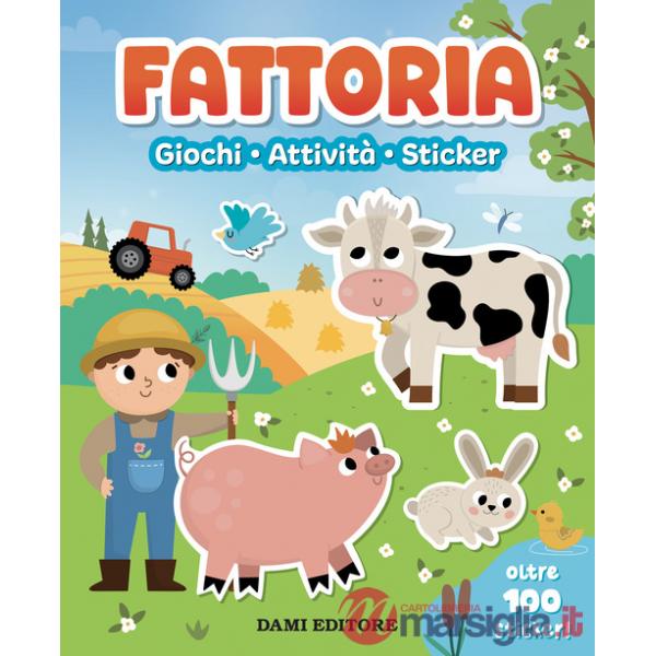 Fattoria. Giochi, attività, sticker. Ediz. a colori