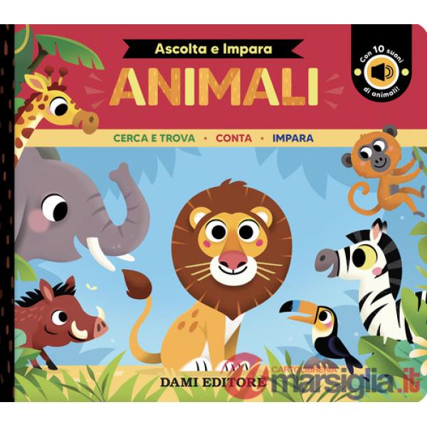 Animali. Cerca e trova. Conta. Impara. Ediz. a colori