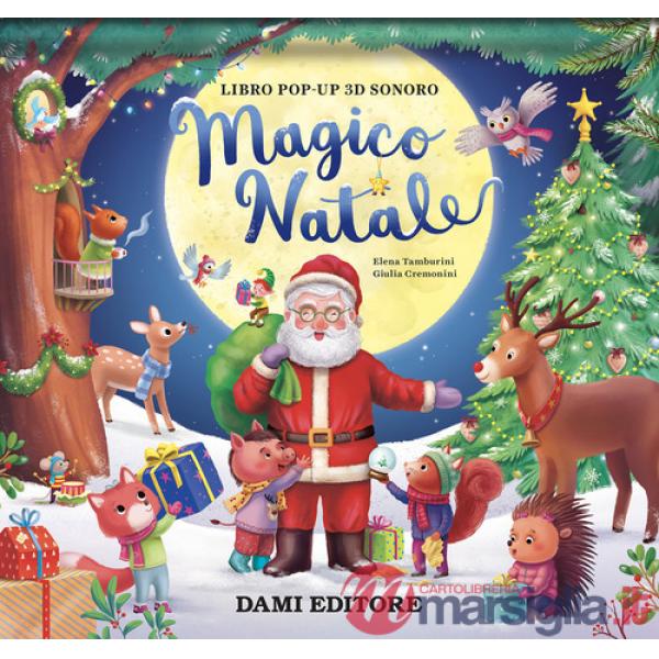 Magico Natale. Ediz. illustrata