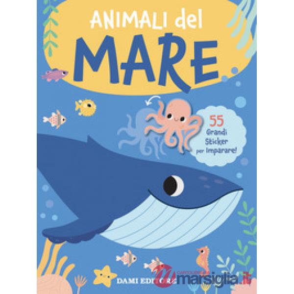 Animali del mare. Grandi sticker. Ediz. a colori