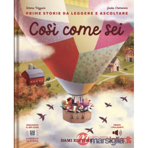 Così come sei. Ediz. a colori. Con QR code per ascoltare la storia