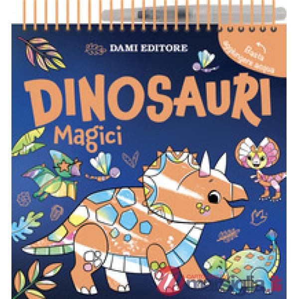 Dinosauri magici. Colori magici. Ediz. a colori. Ediz. a spirale. Con penna ad acqua