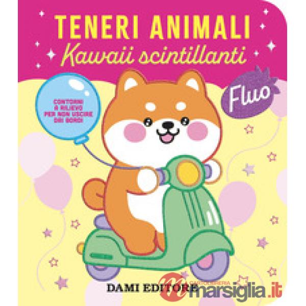 Teneri animali. Kawaii scintillanti. Ediz. a colori
