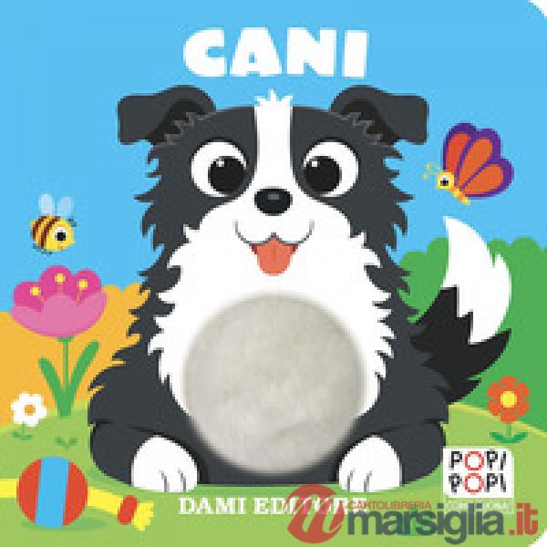 Cani. Popi popi. Ediz. a colori