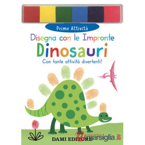 Dinosauri. Disegna con le impronte. Ediz. a colori. Con 6 tamponi di inchiostro