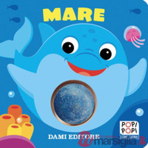 Mare. Popi popi. Ediz. a colori