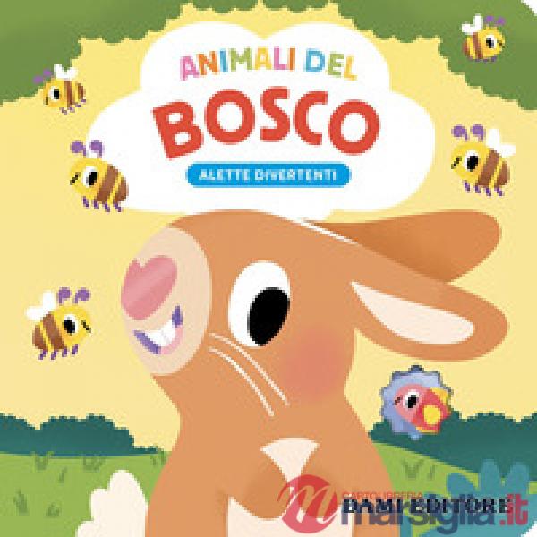 Animali del bosco. Alette divertenti. Ediz. a colori