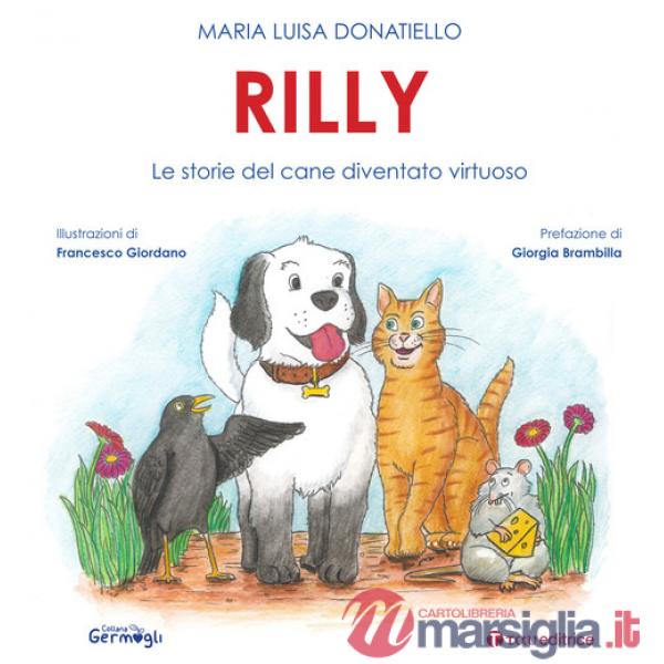 Rilly. Le storie del cane diventato virtuoso