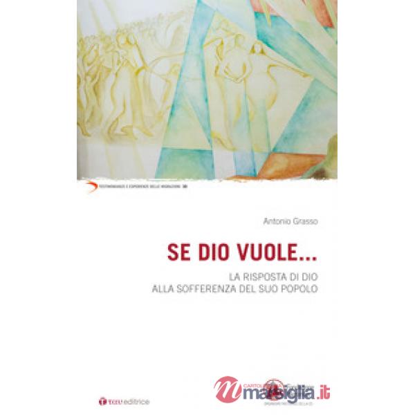 Se Dio vuole... La risposta di Dio alla sofferenza del suo popolo