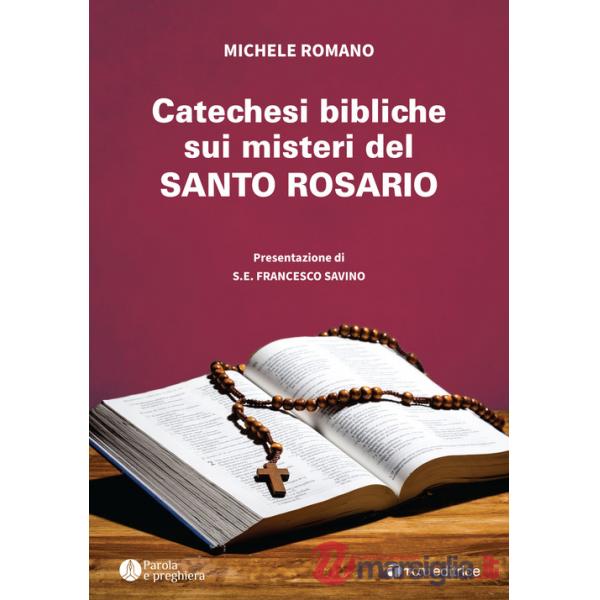Catechesi bibliche sui misteri del Santo Rosario